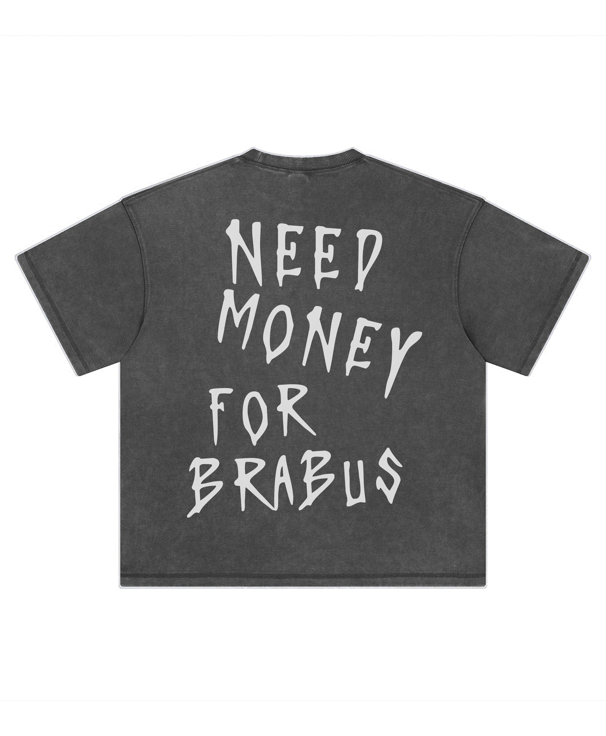 BRABUS NEED MONEY TEE - clothing by TeeHivey.com (Image 5)