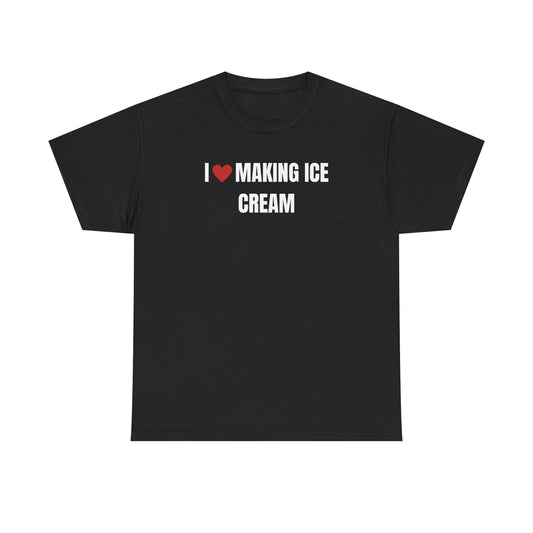 I Love Making Ice Cream Funny Shirt