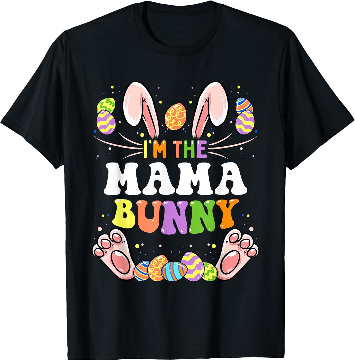 I'm The Mama Bunny Matching Family Easter Party T-Shirt