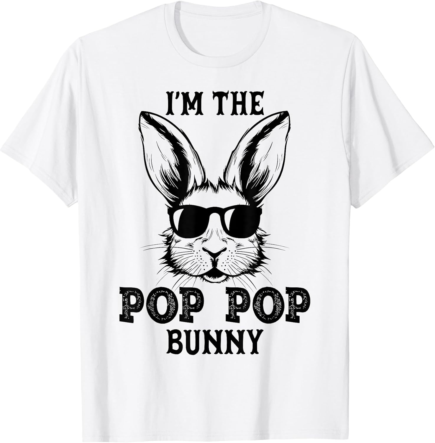 Pop Pop Bunny Matching Family Group Easter Day Gifts T-Shirt