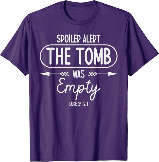 Christian Easter Season Shirt He Is Risen Spoiler Alert T-Shirt