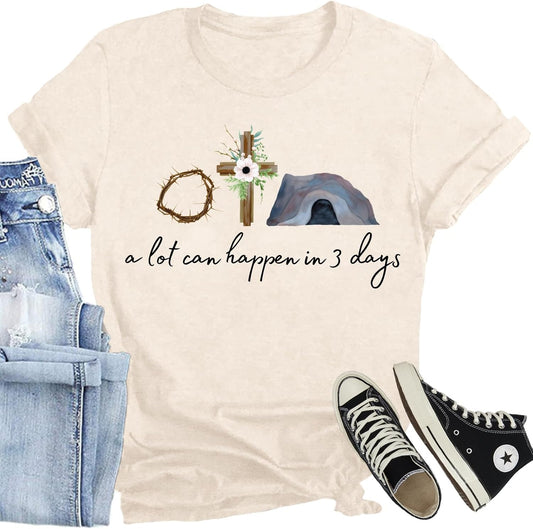 Christian Easter Shirts for Women A Lot Can Happen in 3 Days T-Shirt He is Risen Jesus Tee Tops
