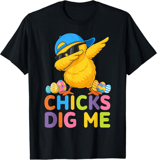 Chicks Dig Me Funny for Kid Boy Toddler Men Youth Easter Day T-Shirt