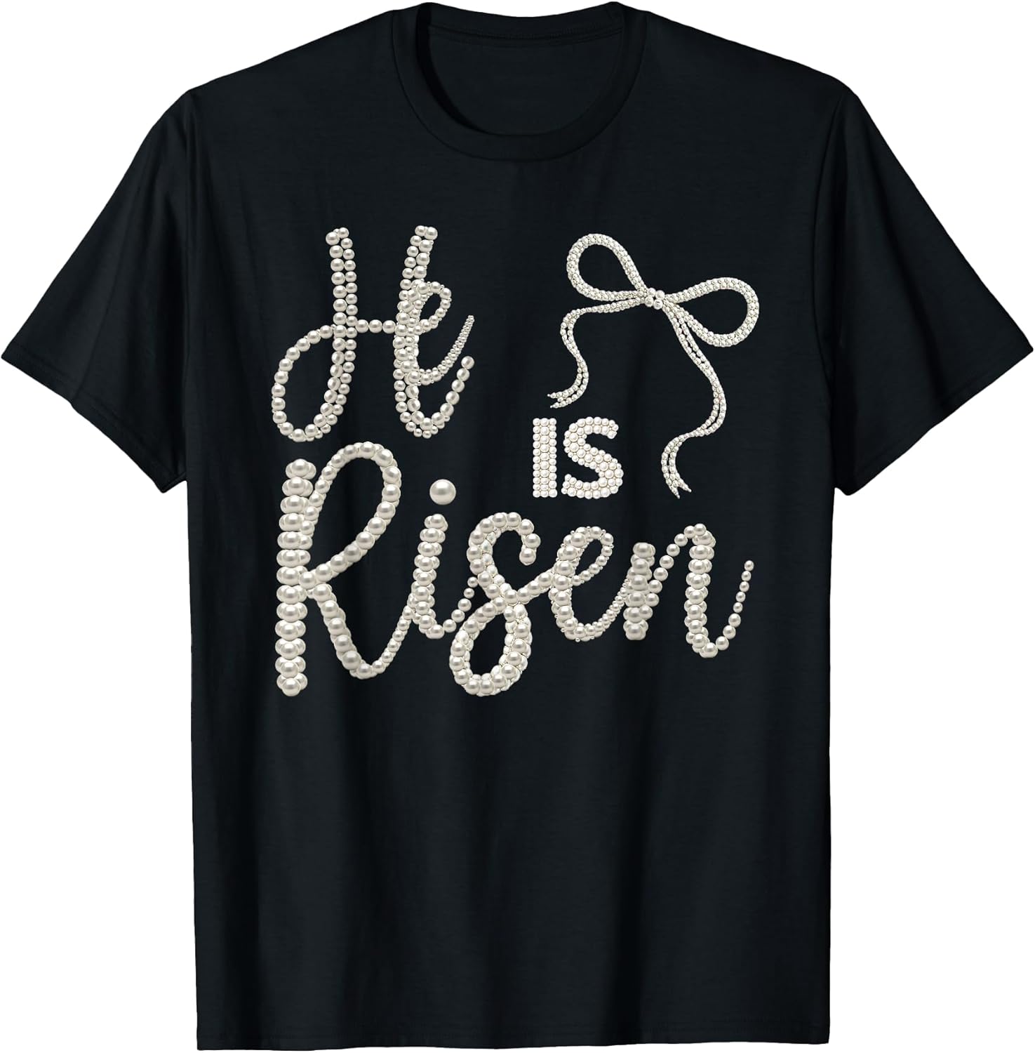 He is Risen Coquette Bow Happy Easter Jesus Christian Beads T-Shirt