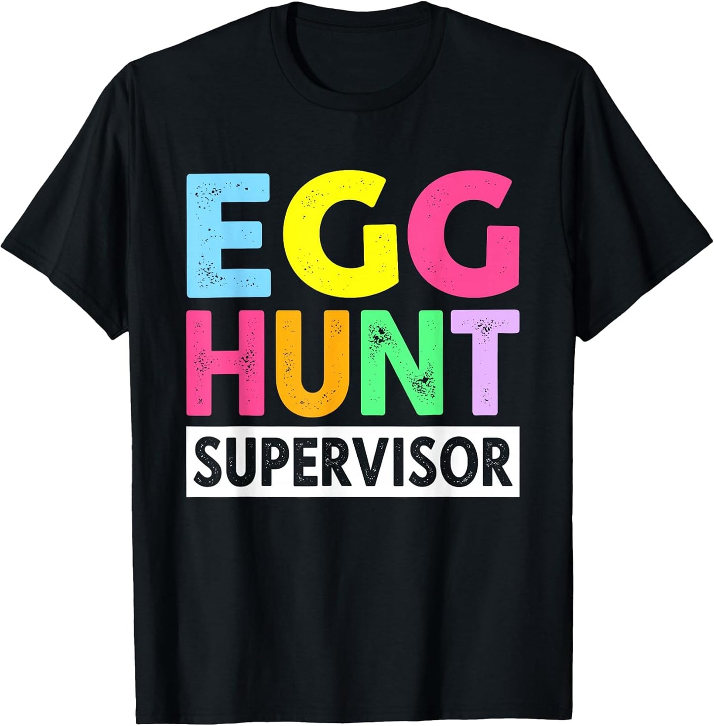 Egg Hunt Supervisor for Easter Day Parents T-Shirt