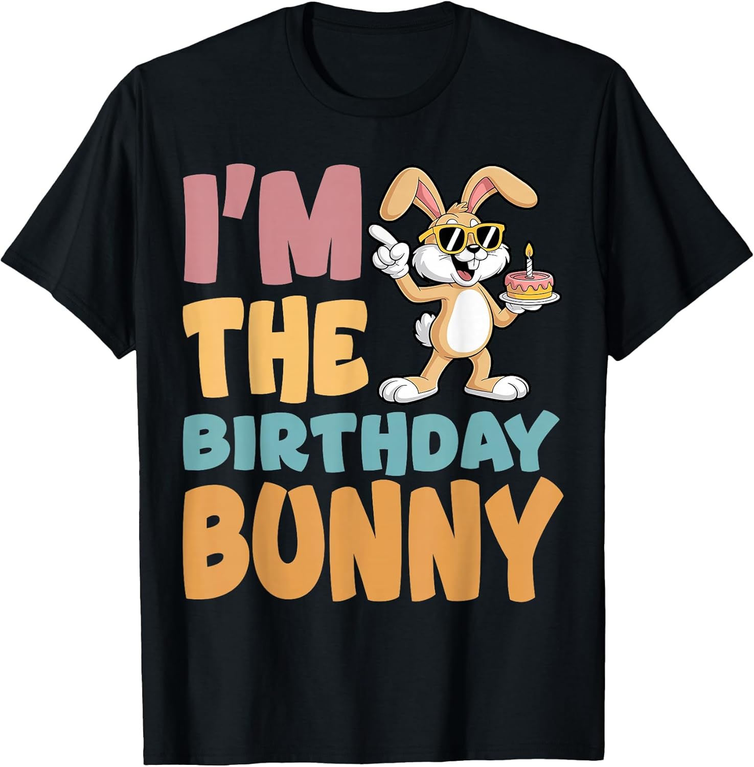 I'm The Birthday Bunny Party Easter Matching Family T-Shirt