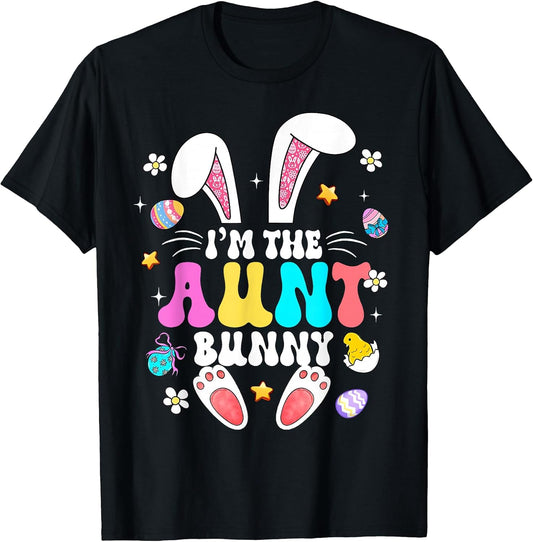 I'm The Aunt Bunny Matching Family Happy Easter Women T-Shirt
