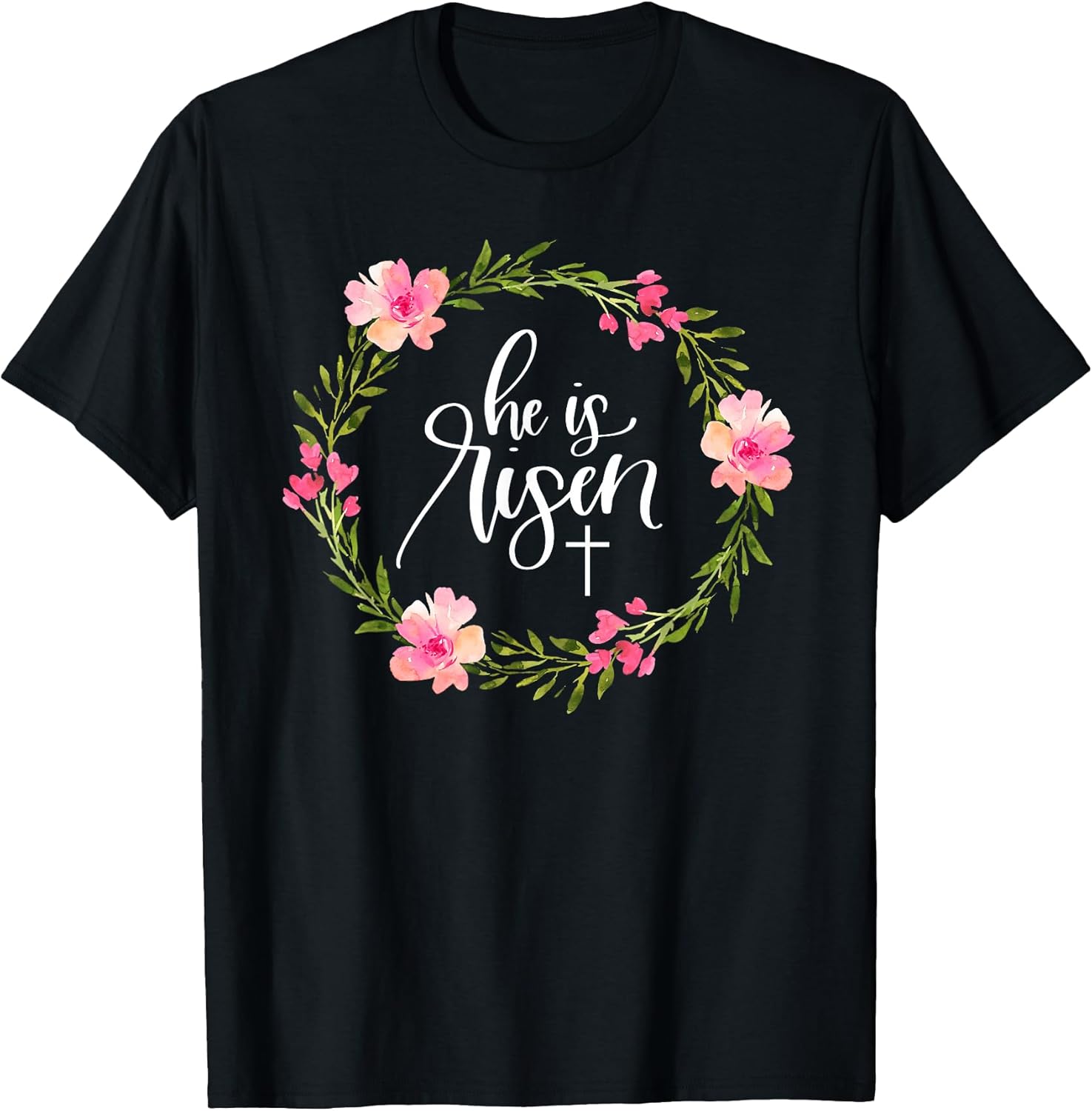 He is Risen Jesus Christian Happy Easter Floral Wreath Shirt T-Shirt