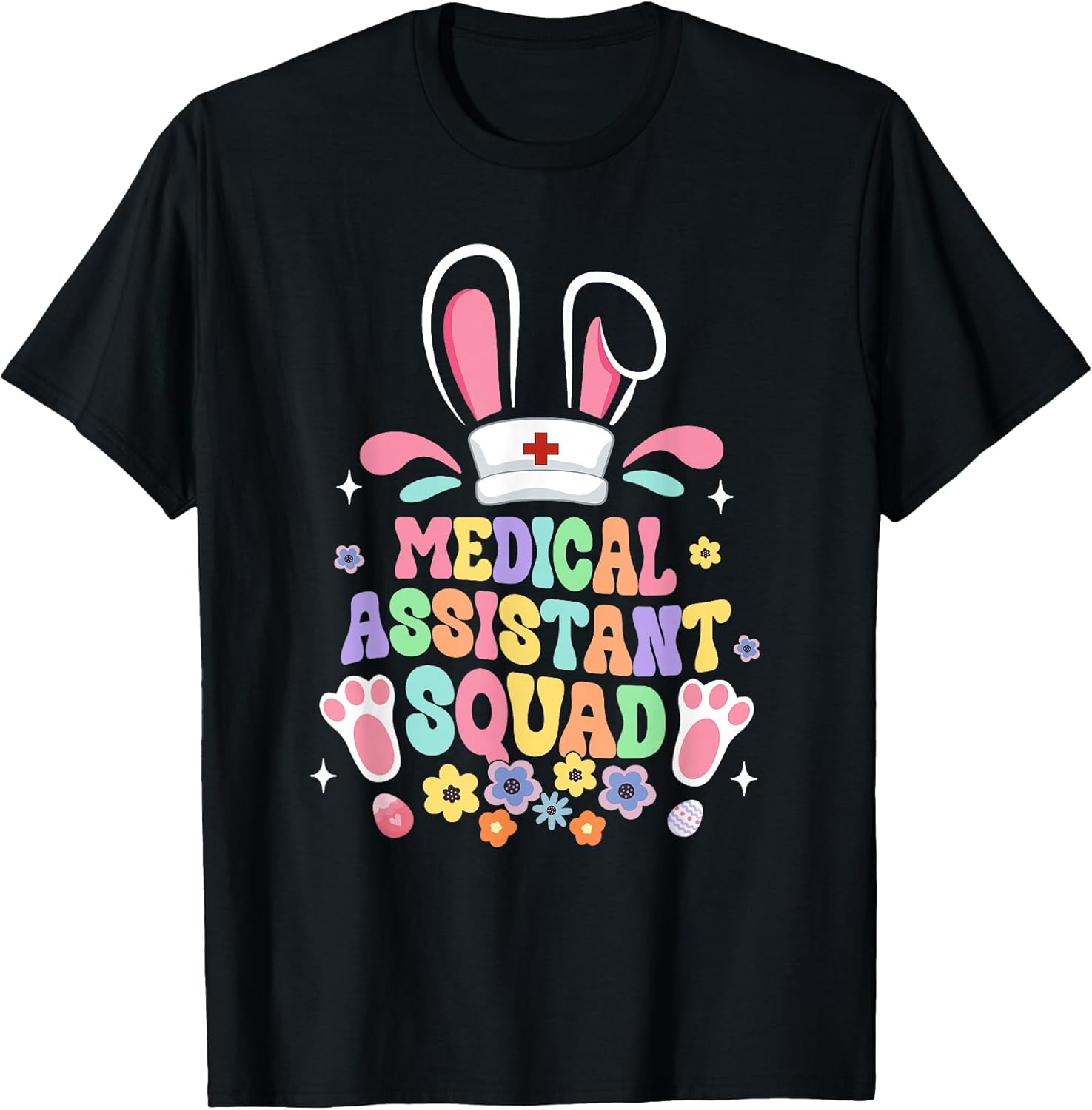Retro Groovy Medical Assistant Squad Bunny Ear Flower Easter T-Shirt