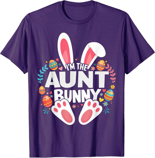 I'm The Aunt Bunny Matching Easter Family T-Shirt