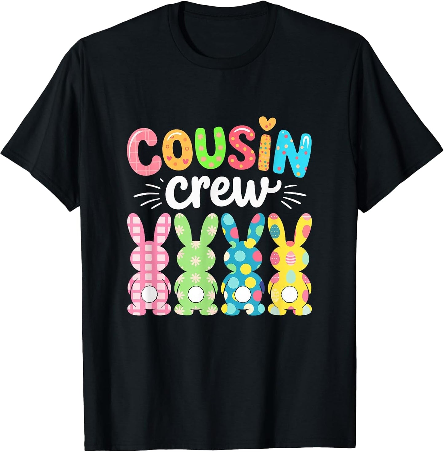 Cousin Crew Group Colorful Bunnies Easter Chocolate Eggs T-Shirt