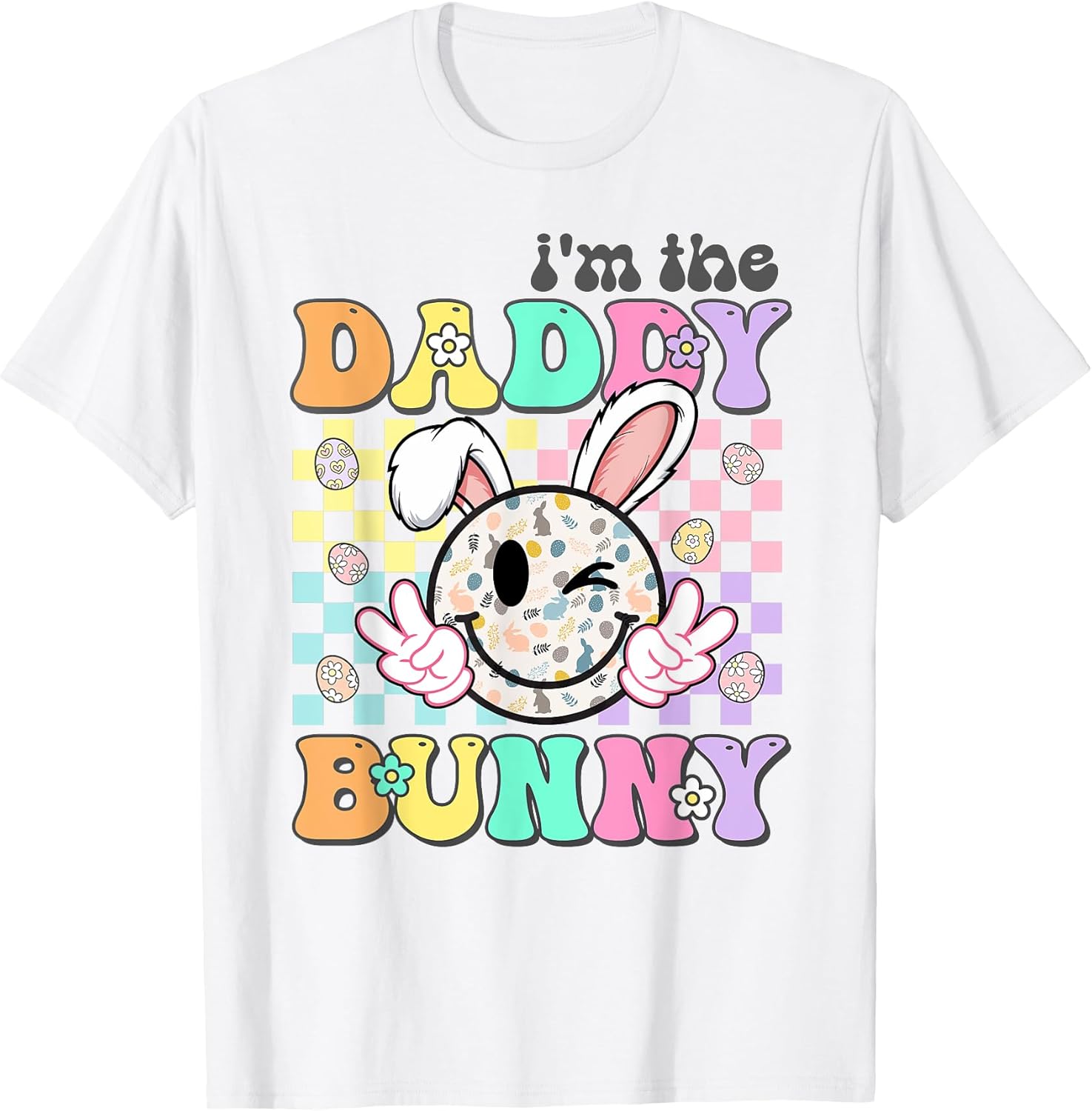 Groovy Dad Easter I'm The Daddy Bunny Matching Family Easter T-Shirt