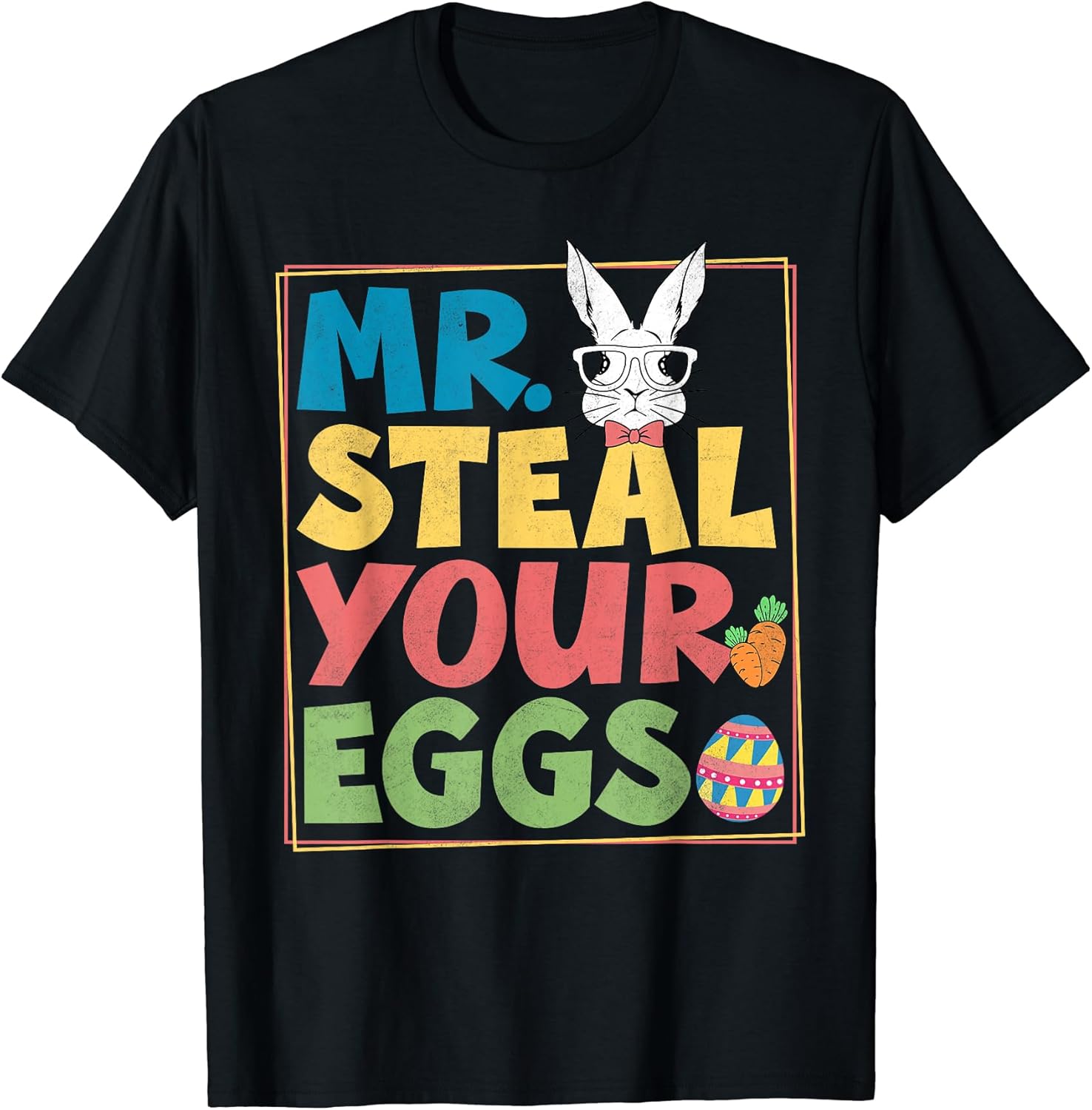 Funny Mr Steal Your Eggs Chick Easter Day Girls Boys Toddler T-Shirt