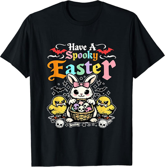 Have A Spooky Easter Horror Bunny Chicks Hunting Eggs Lover T-Shirt