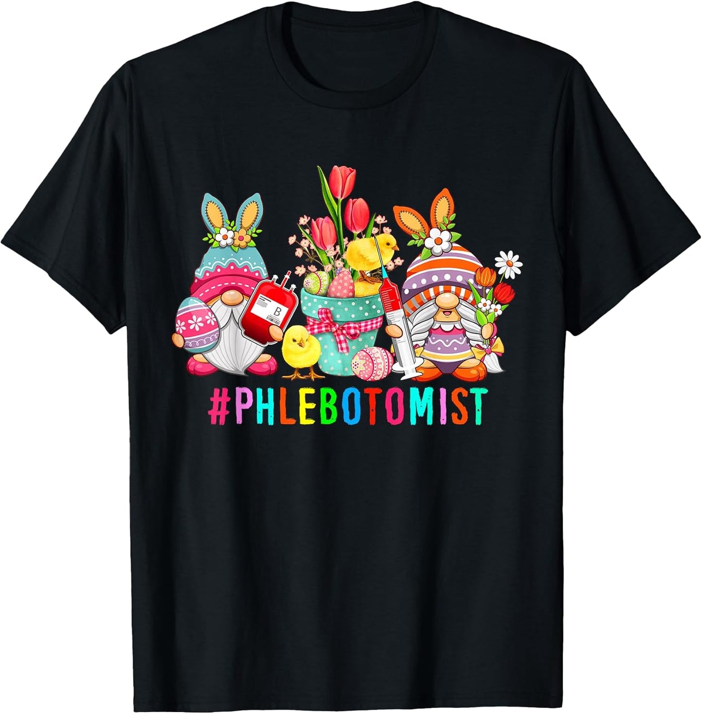 Phlebotomist Easter Bunny Gnomes With Chicks Hunting Eggs T-Shirt