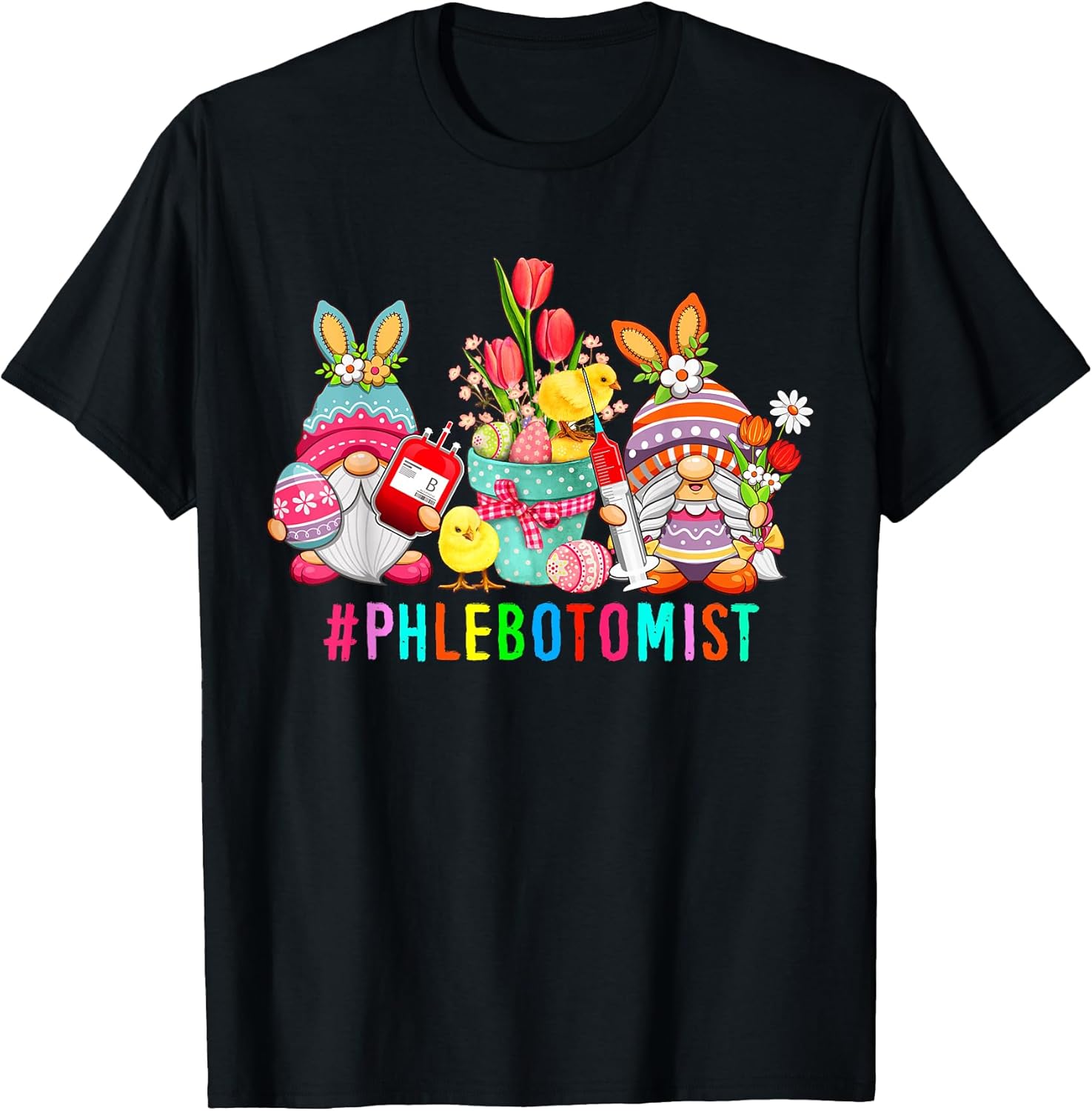 Phlebotomist Easter Bunny Gnomes With Chicks Hunting Eggs T-Shirt