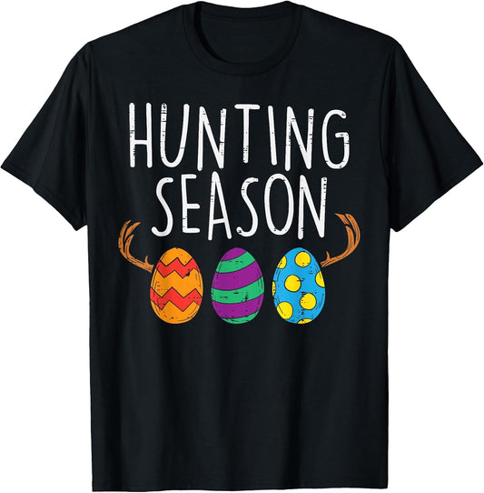 Hunting Season Eggs Deer Funny Easter Day Egg Hunt Hunter T-Shirt