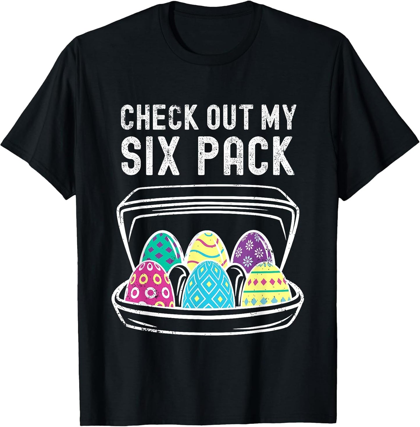Funny Easter Egg Workout Check Out My Six Pack Abs Easter T-Shirt