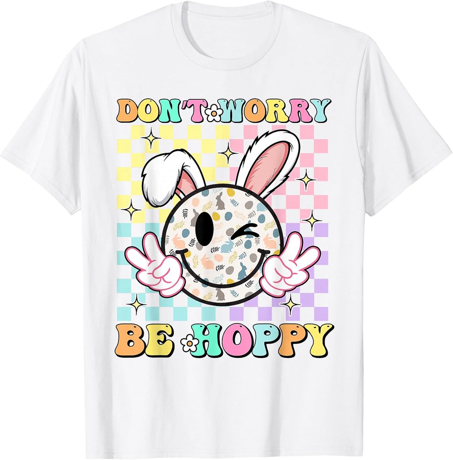 Happy Easter Day Dont Worry Be Hoppy Groovy Bunny Face Women T-Shirt