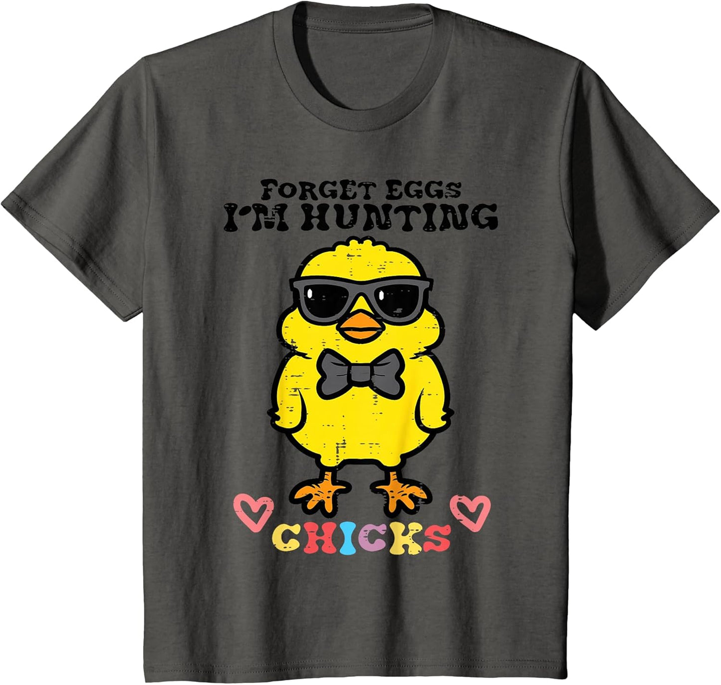 Kids Easter Forget Eggs Im Hunting Chicks Cute Boys Kids Toddler T-Shirt