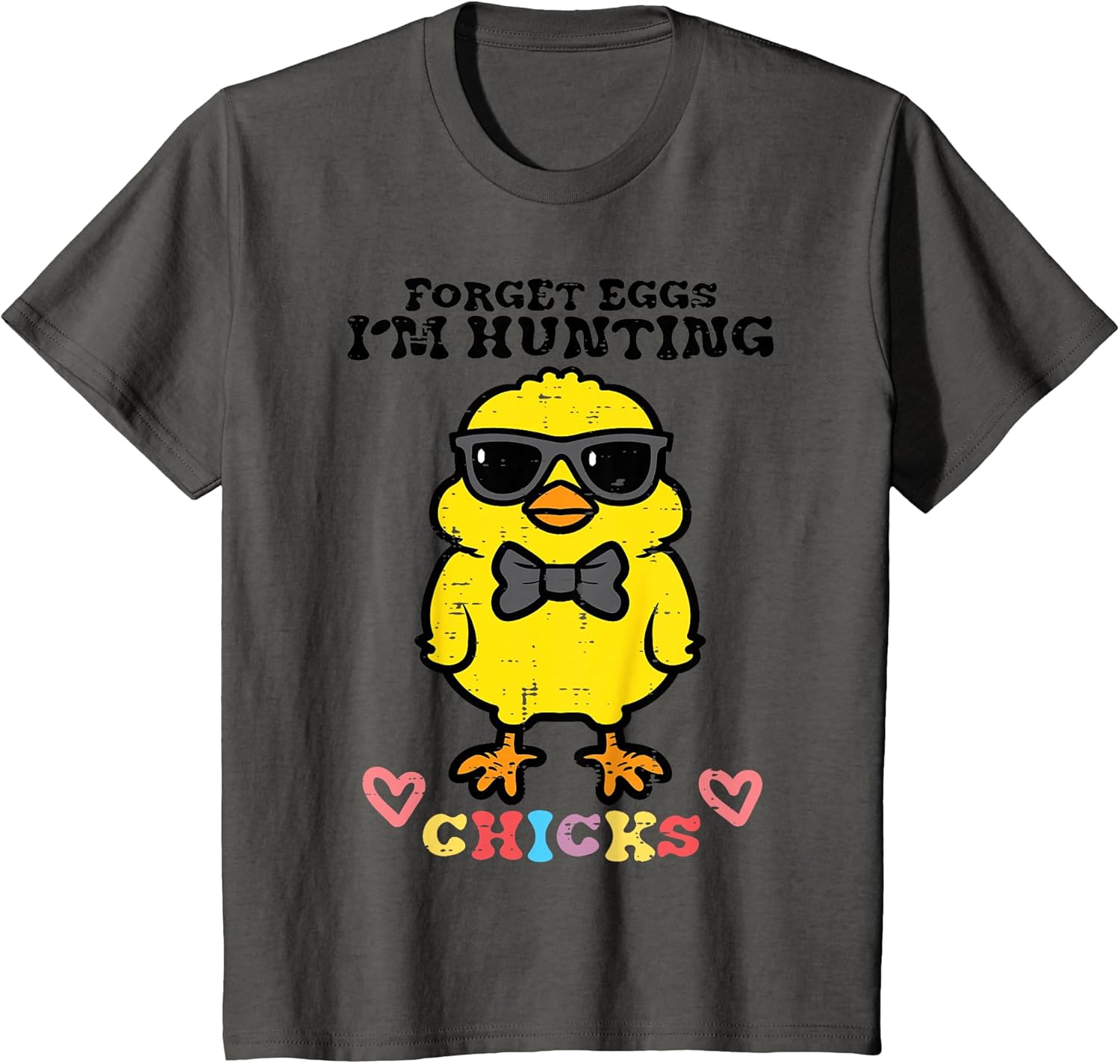 Kids Easter Forget Eggs Im Hunting Chicks Cute Boys Kids Toddler T-Shirt