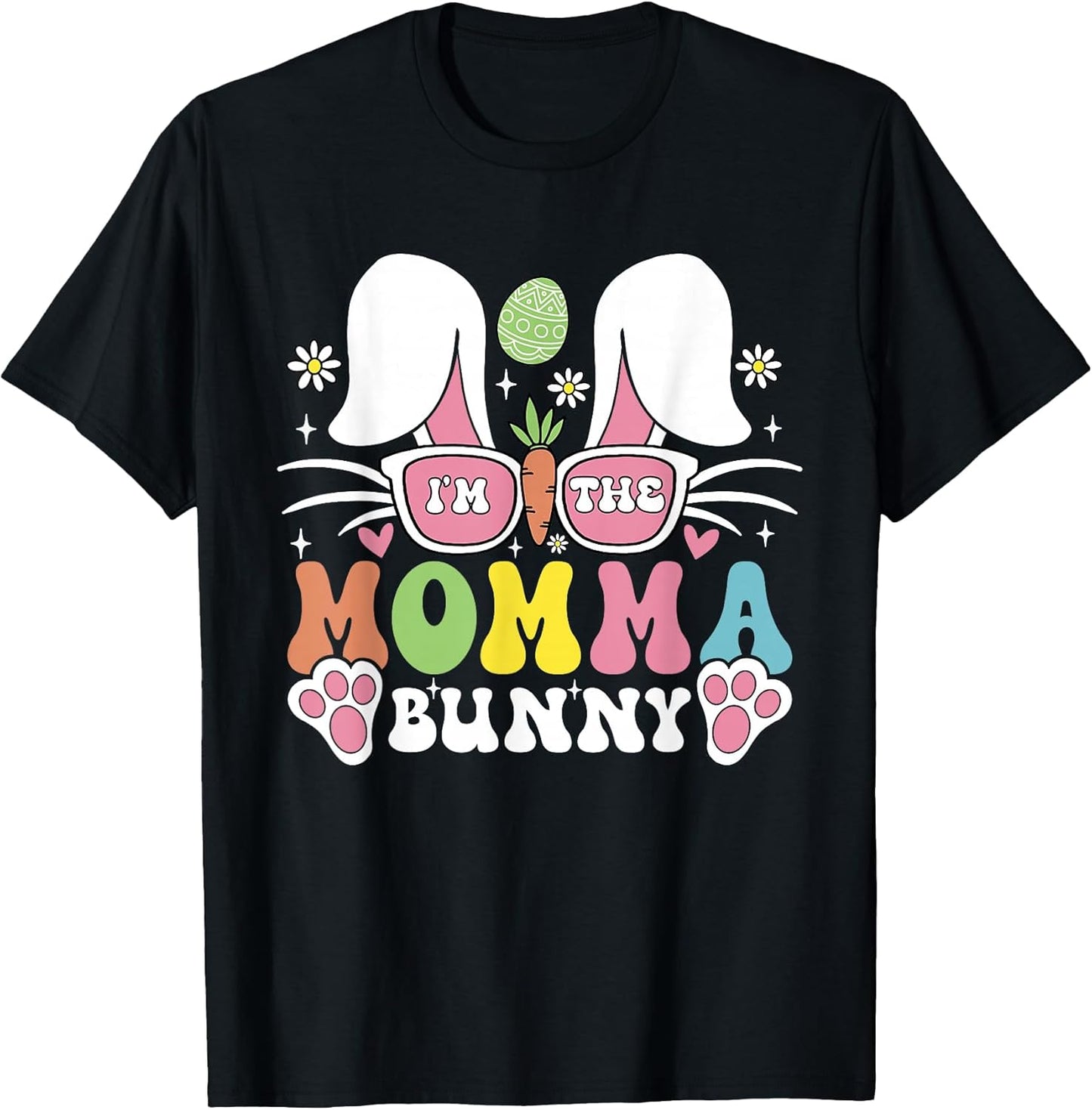 I'm The Momma Bunny Funny Easter Day Family Matching T-Shirt
