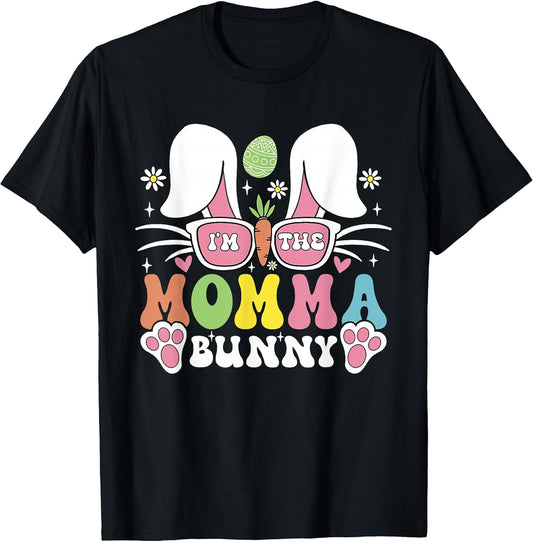 I'm The Momma Bunny Funny Easter Day Family Matching T-Shirt