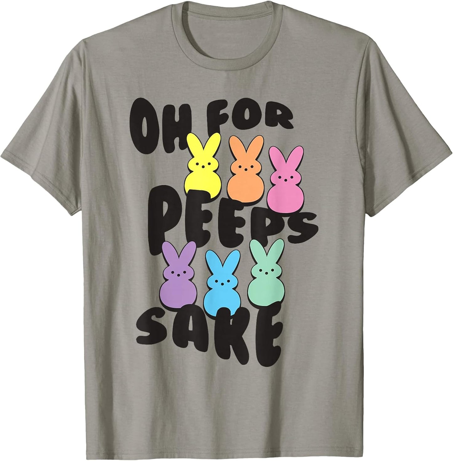 Easter Oh For Peeps Sake Group Of Bunnies T-Shirt