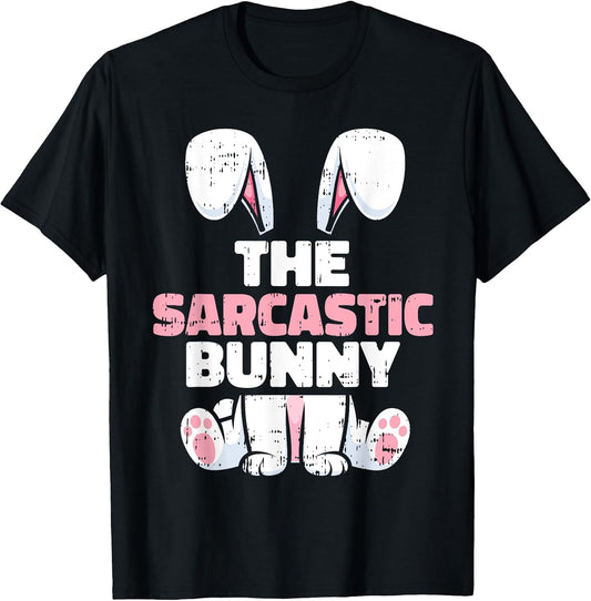 The Sarcastic Bunny Easter Family Matching Funny Spring T-Shirt