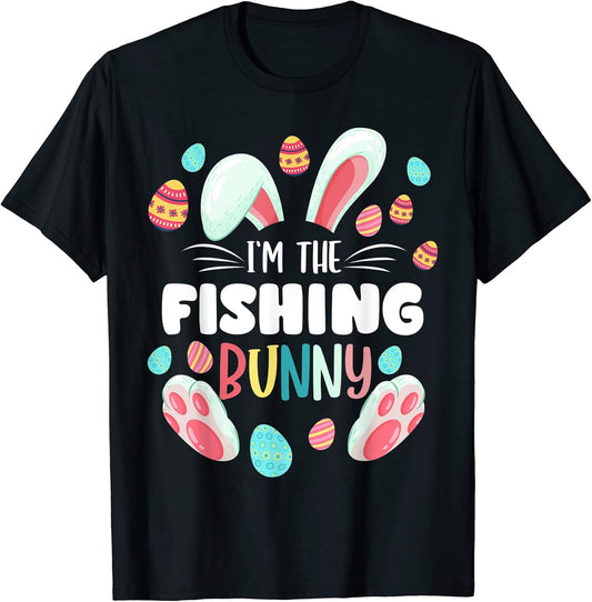 I'm The Fishing Bunny Matching Family Easter Party T-Shirt