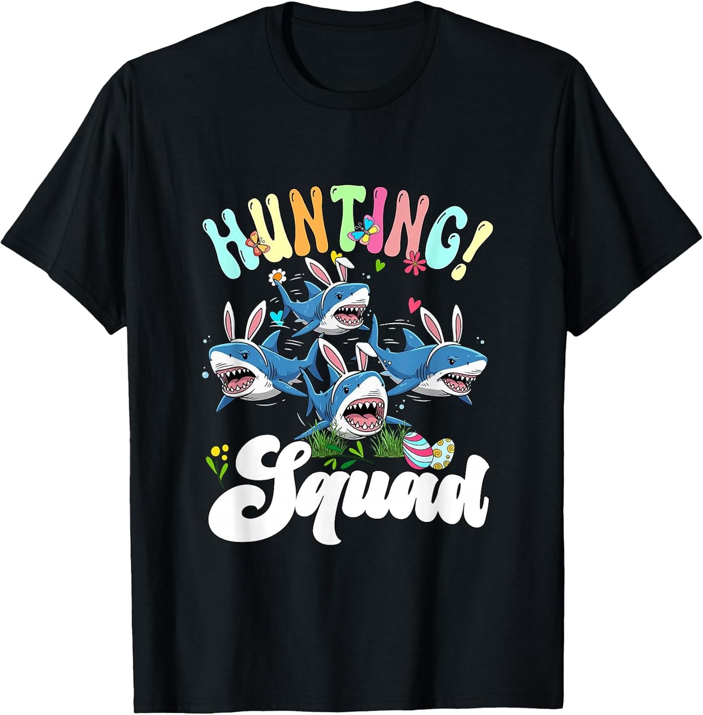 Hunting Squad Group Easter Bunny Sharks Chocolate Eggs T-Shirt