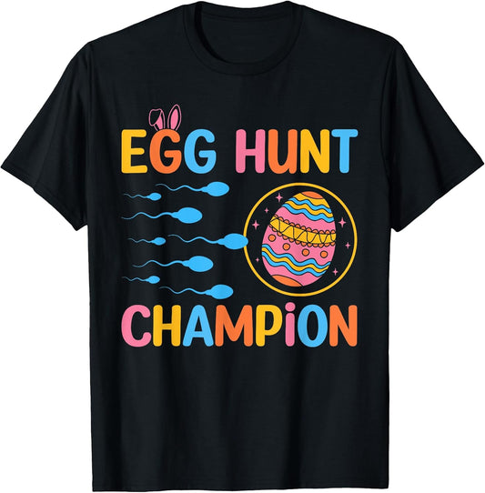 Funny Easter Egg Hunt Champion Sperm Pregnancy Announce Dad T-Shirt