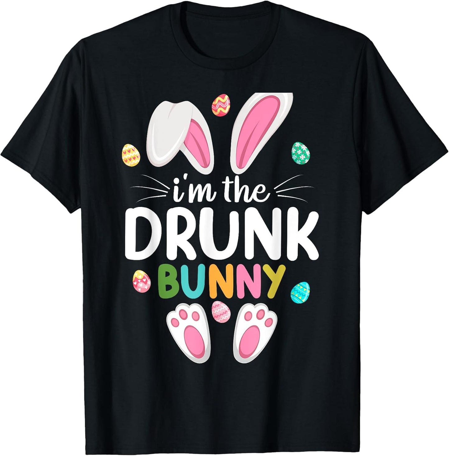 I'm The Drunk Bunny Matching Family Easter T-Shirt