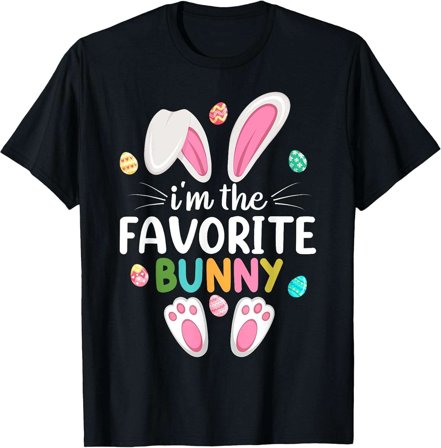 I'm The Favorite Bunny Matching Family Easter T-Shirt