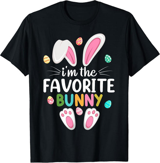 I'm The Favorite Bunny Matching Family Easter T-Shirt