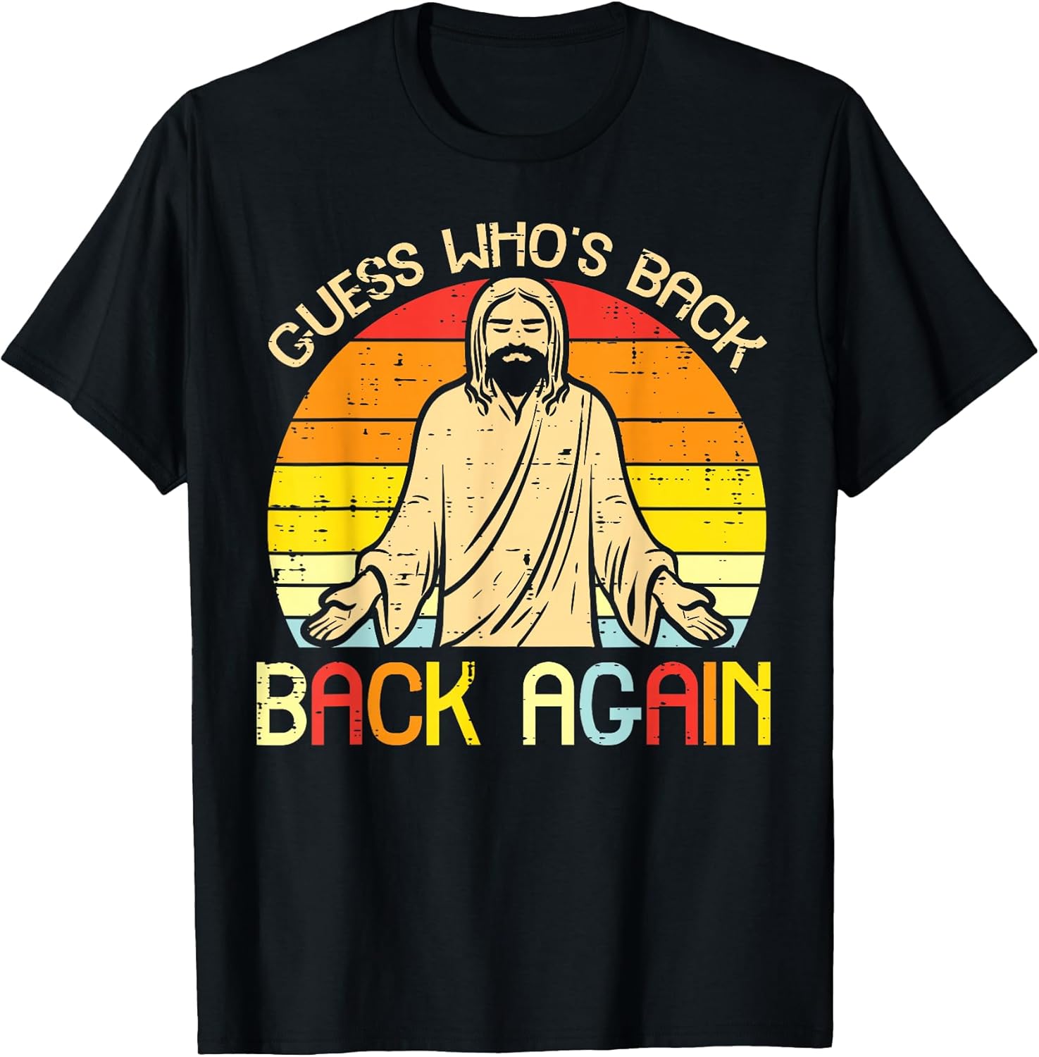 Easter Jesus Guess Whos Back Religious Christian Women Men T-Shirt