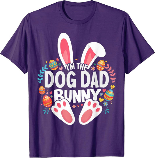 I'm The Dog Dad Bunny Matching Easter Family T-Shirt