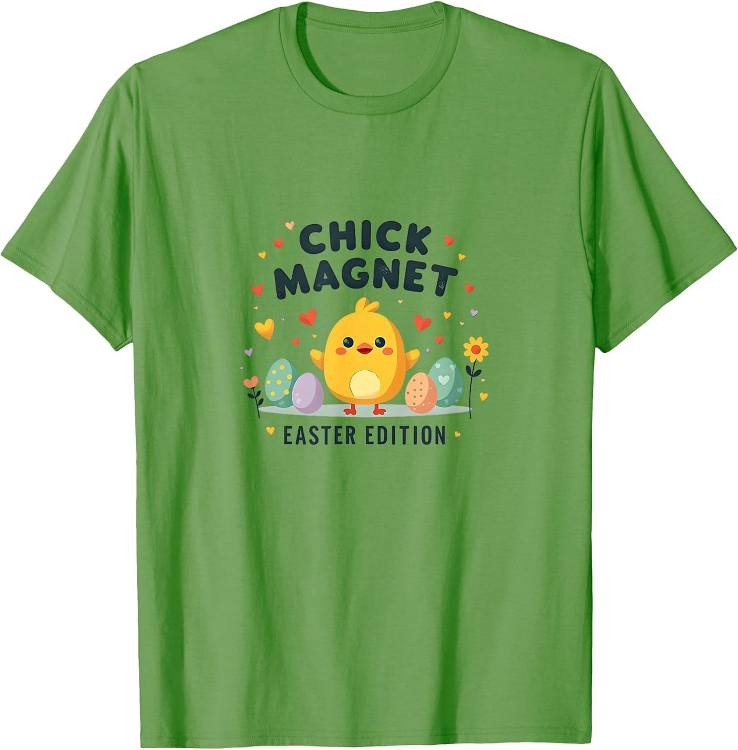 Chick Magnet Easter Edition Funny Holiday Design T-Shirt