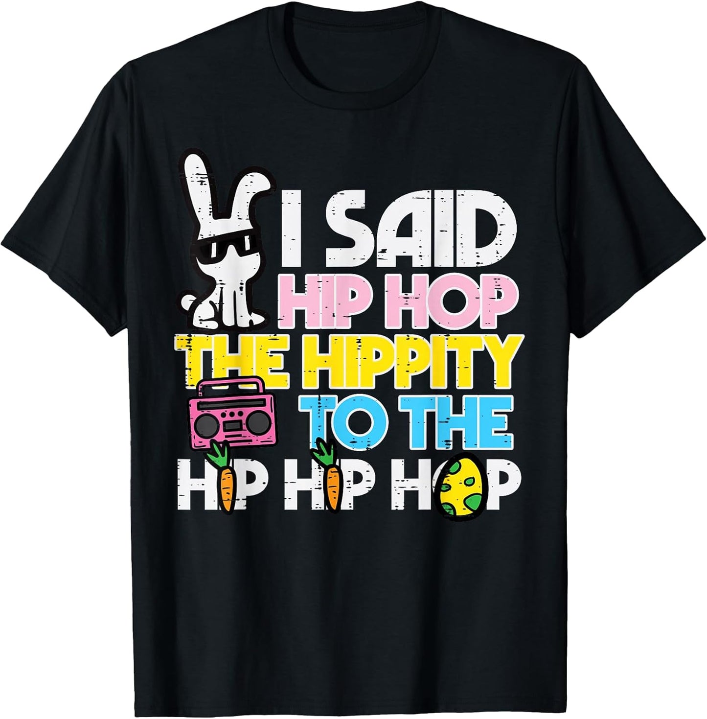 Hip Hop Hippity Easter Bunny Funny Women Girls Kids Toddler T-Shirt Small