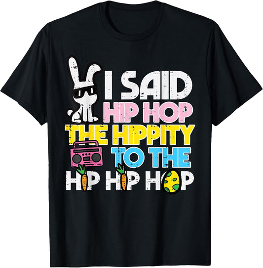 Hip Hop Hippity Easter Bunny Funny Women Girls Kids Toddler T-Shirt Small
