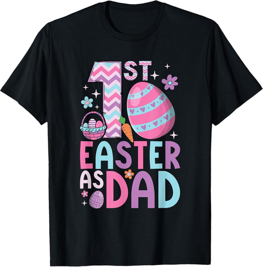 First Easter As Dad Matching Family 1st Easter New Dad T-Shirt