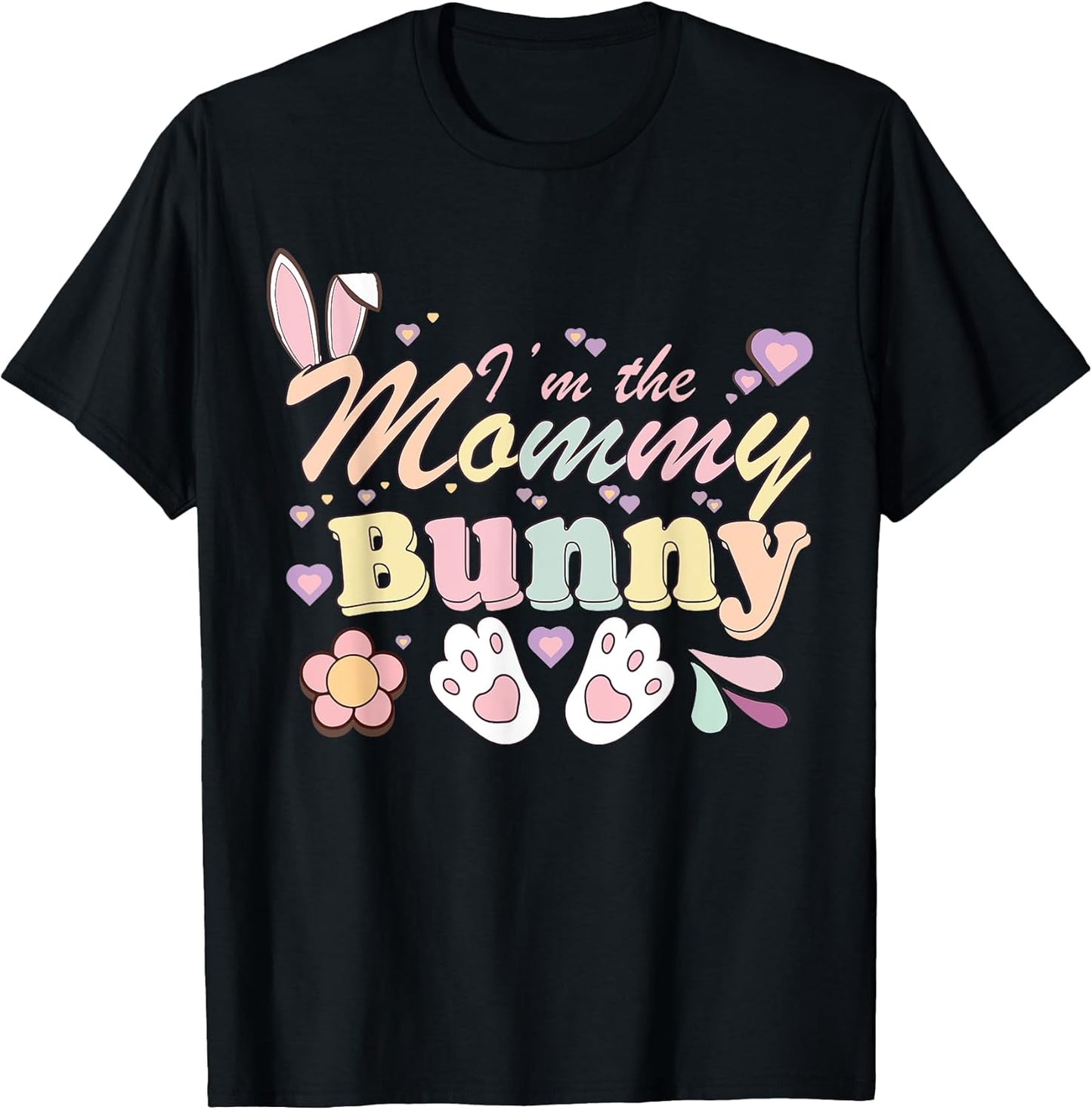 I'm The Mommy Bunny Matching Family Happy Easter Day T-Shirt