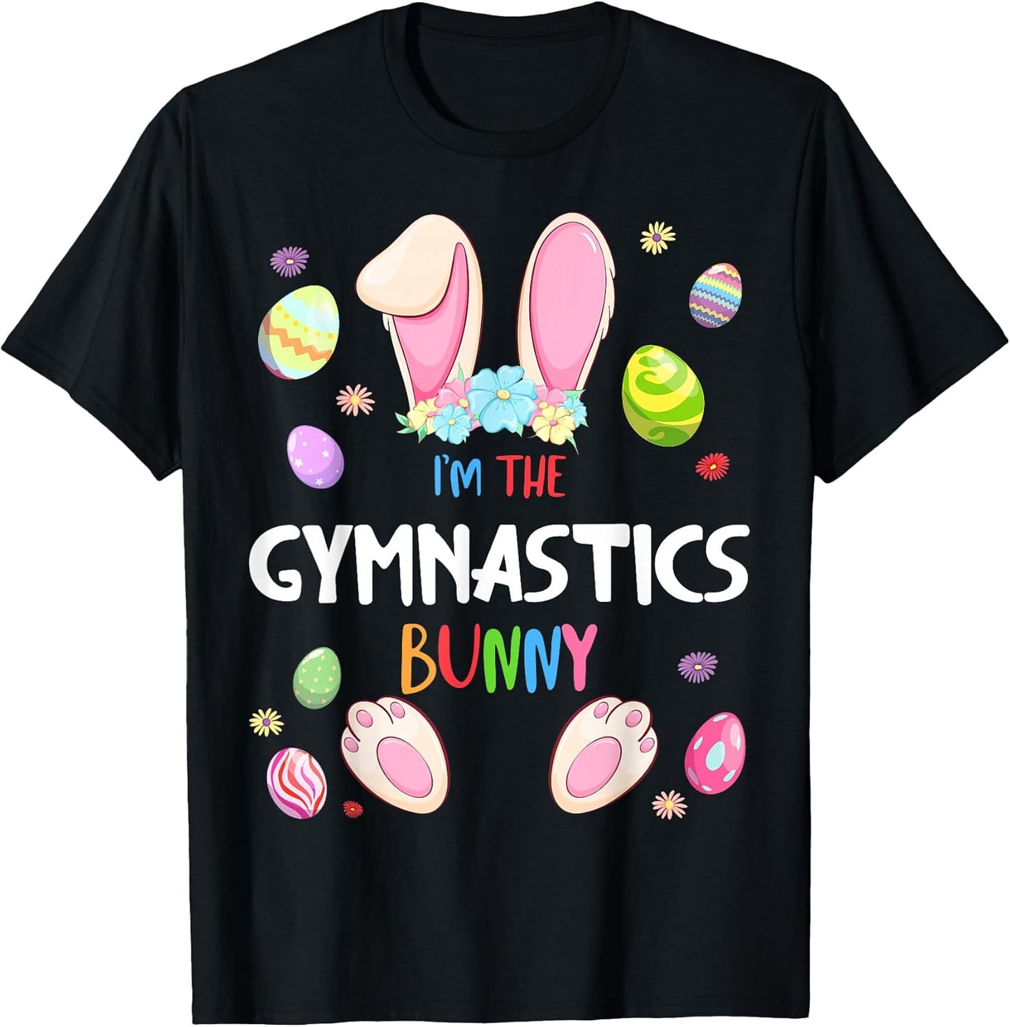 I'm The Gymnastics Bunny Easter Party Matching Family T-Shirt