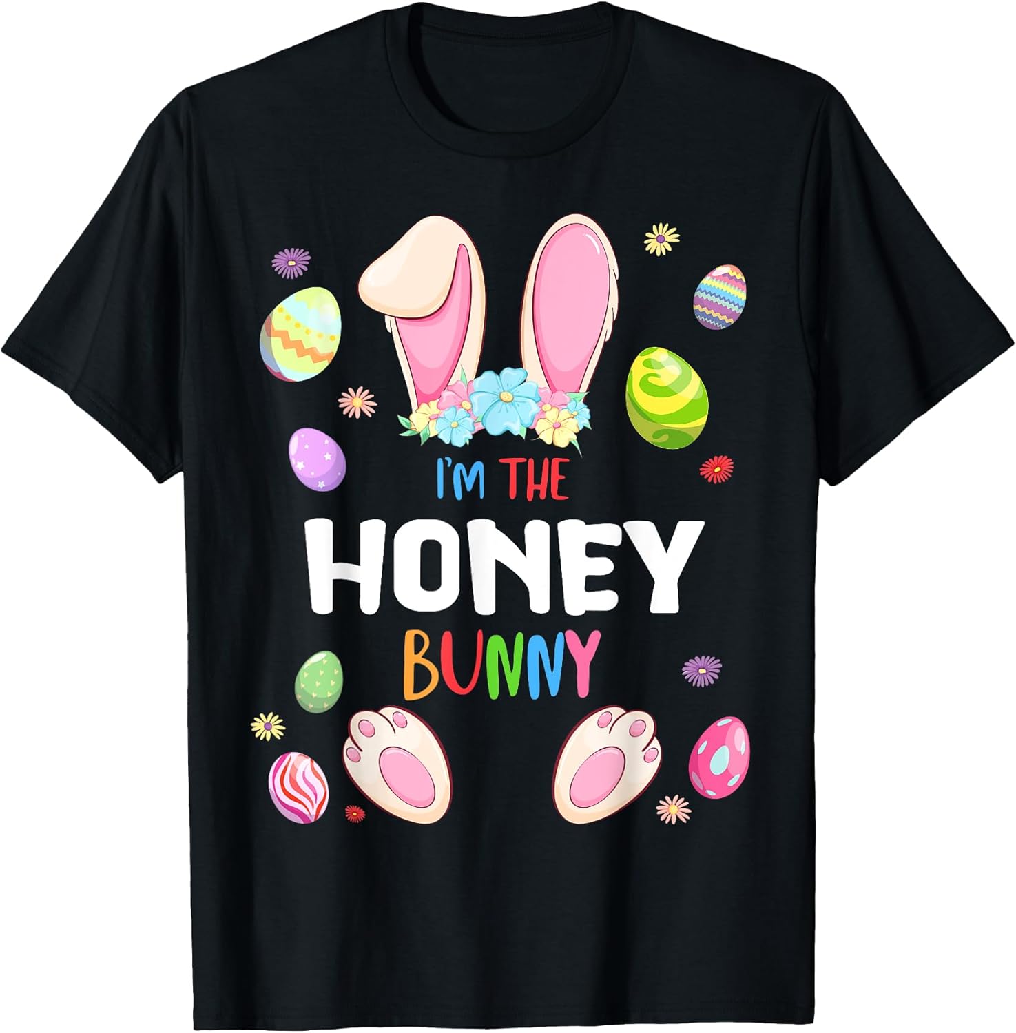 I'm The Honey Bunny Easter Party Matching Family T-Shirt