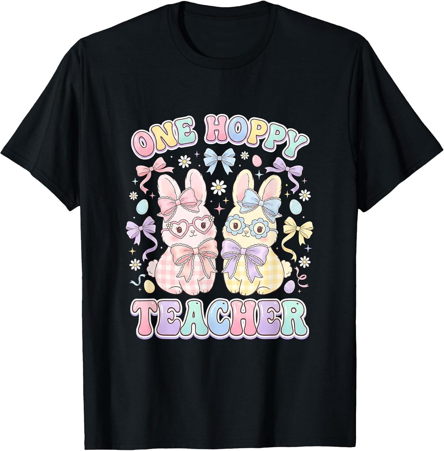 One Hoppy Teacher Cute Easter Bunny Pastel T-Shirt