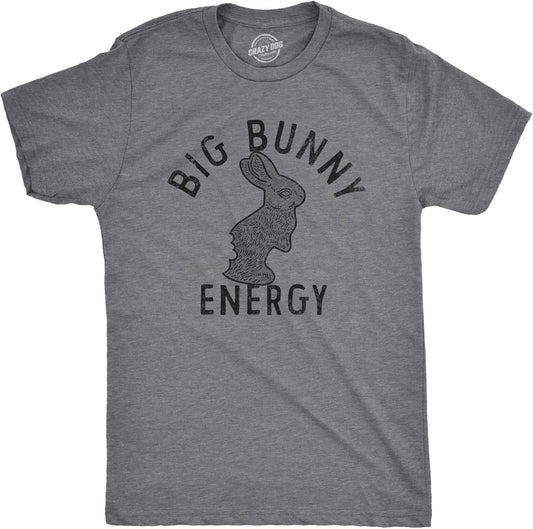 Mens Big Bunny Energy T Shirt Funny Easter Sunday Chocolate Rabbit Vibes Tee for Guys