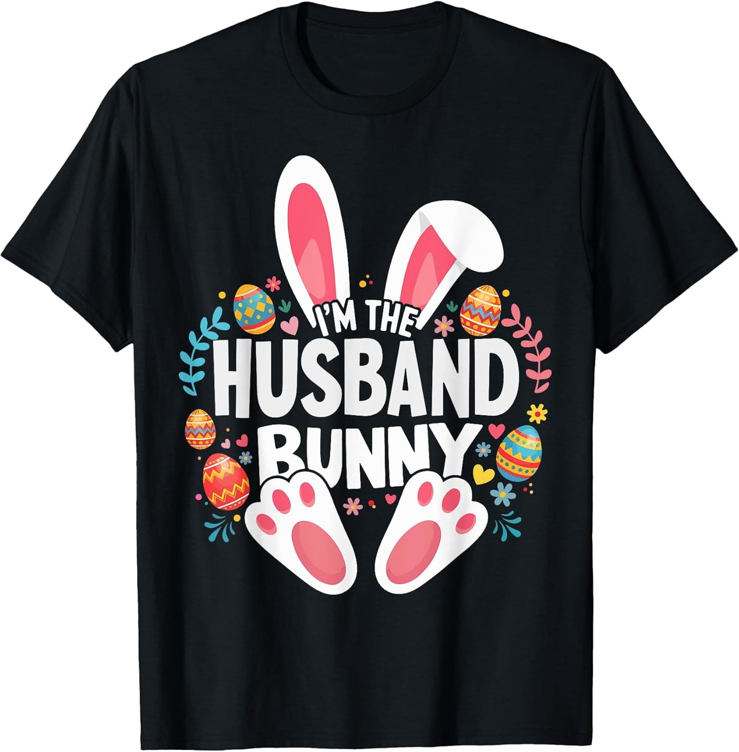 I'm The Husband Bunny Matching Easter Family T-Shirt