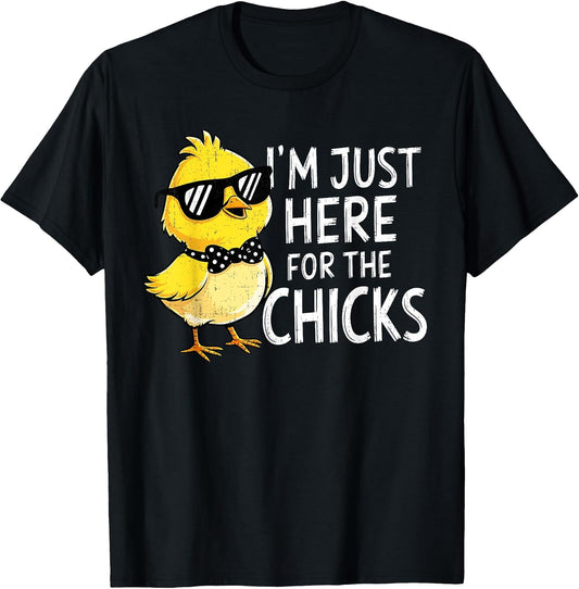 Im Just Here for The Chicks Easter for Toddler Boy Men Kids T-Shirt