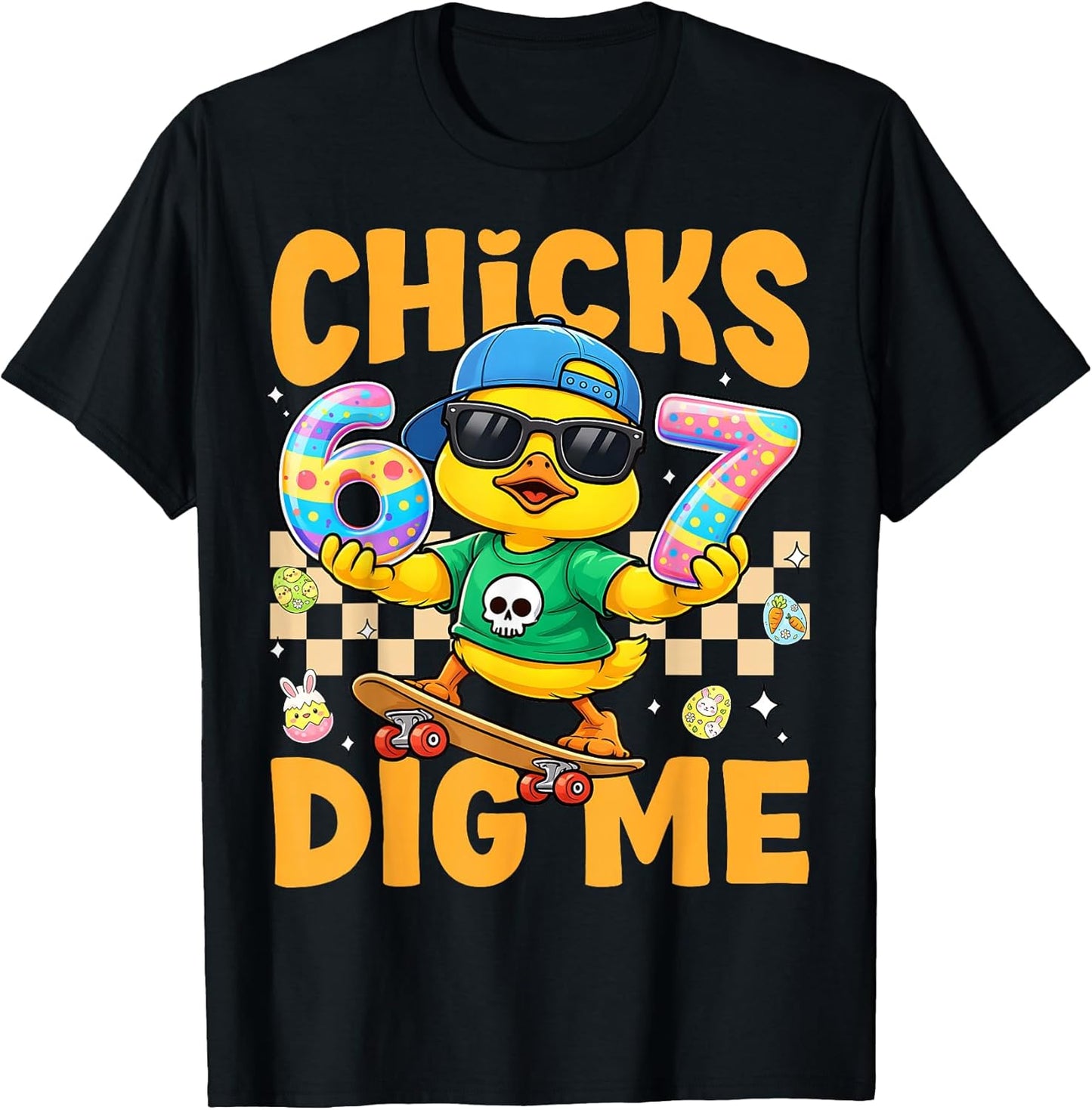 Chicks Dig Me 67 Funny Easter Skateboarding Chick Boy Kids T-Shirt