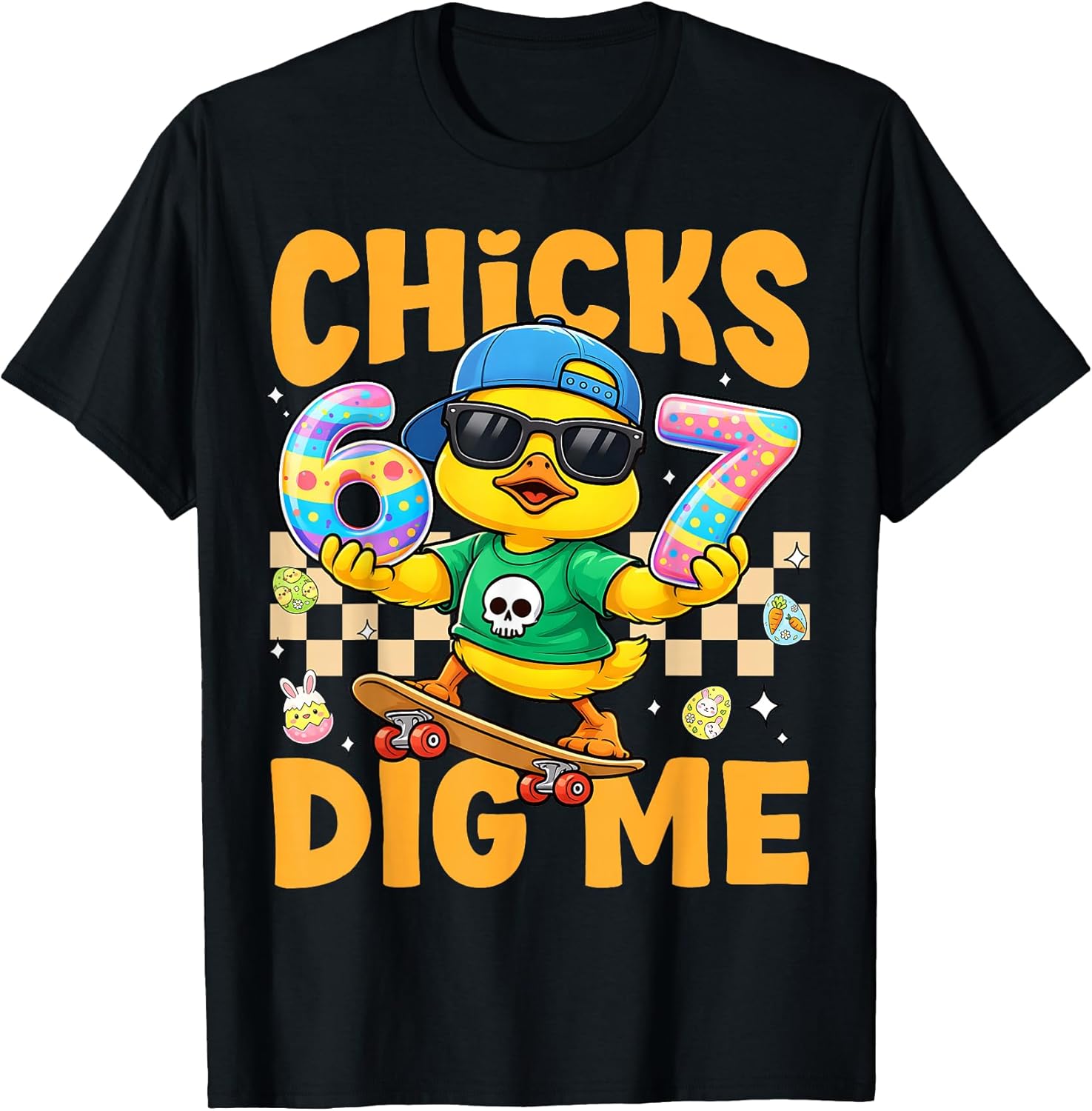 Chicks Dig Me 67 Funny Easter Skateboarding Chick Boy Kids T-Shirt